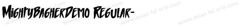 MightyBagherDemo Regular字体转换